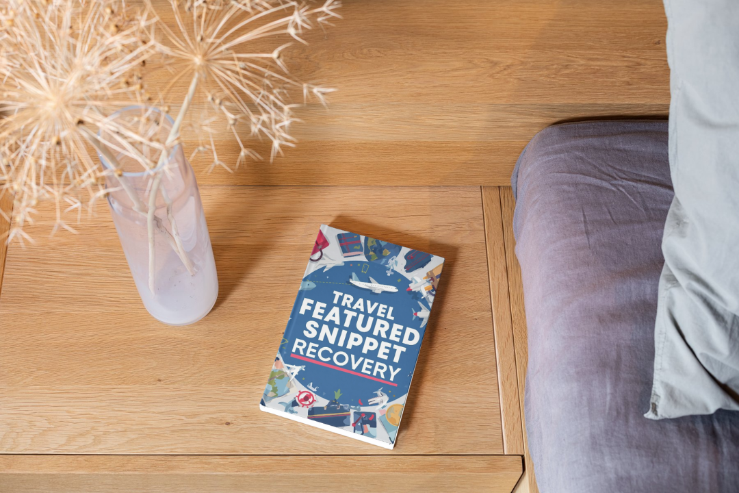 Travel Featured Snippet Recovery Playbook on desk